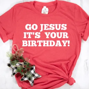 Go Jesus NEW Unisex Shirt